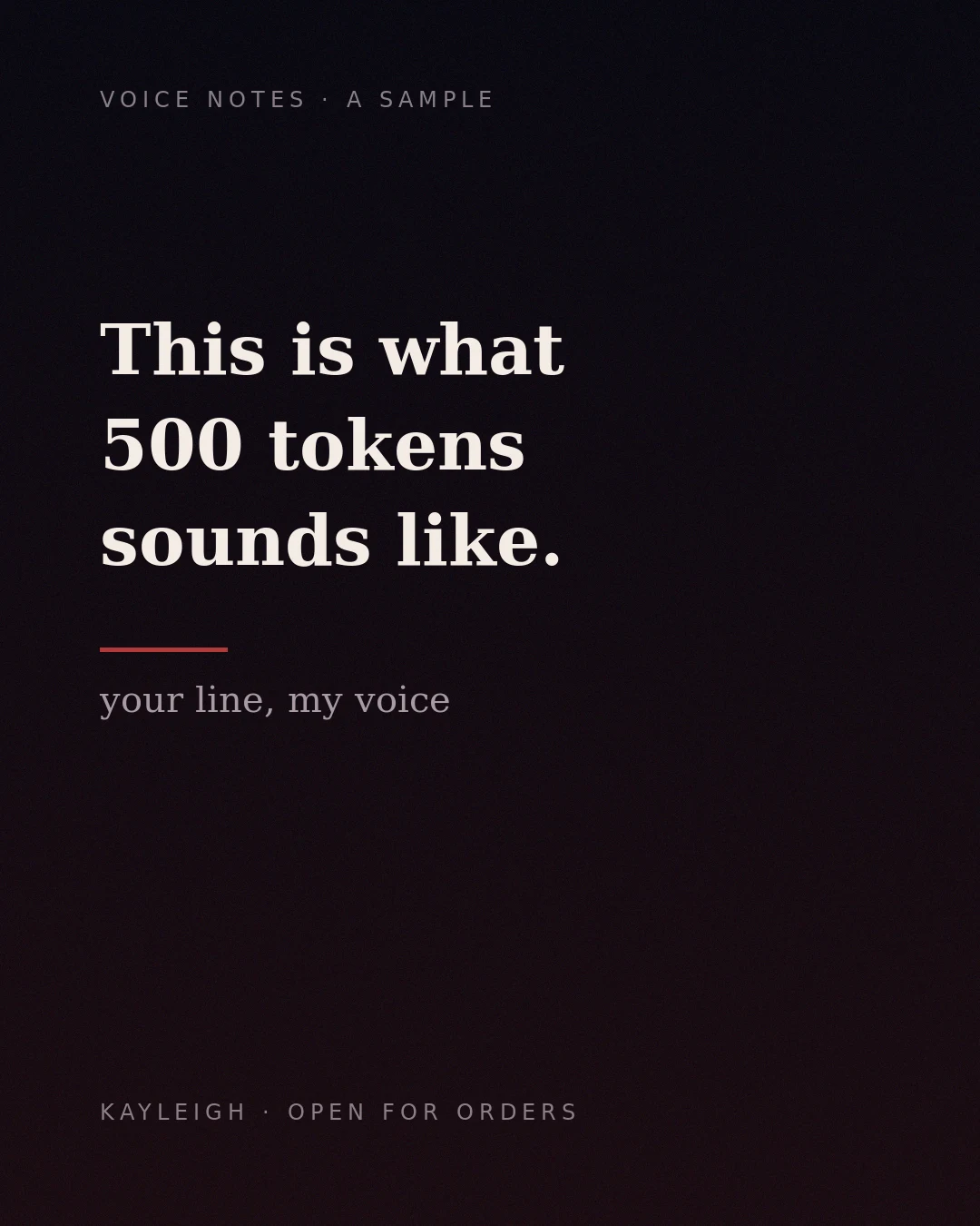 This is what 500 tokens sounds like.